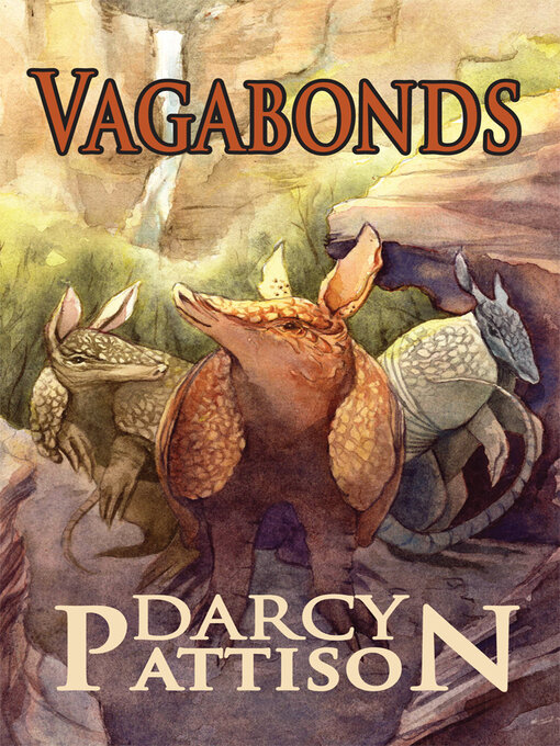 Title details for Vagabonds by Darcy Pattison - Available